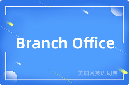 Branch Office