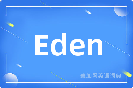 Eden