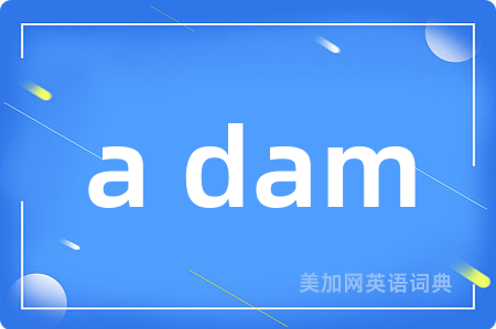 a dam