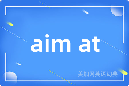 aim at