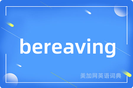 bereaving
