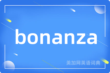 bonanza