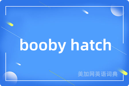 booby hatch