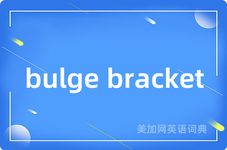 bulge bracket