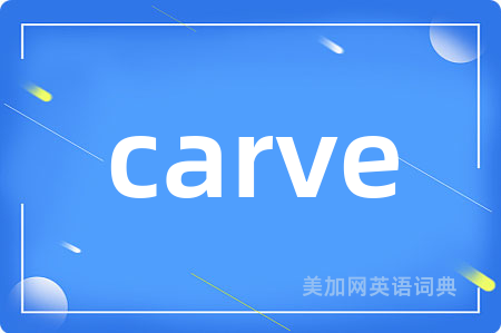 carve