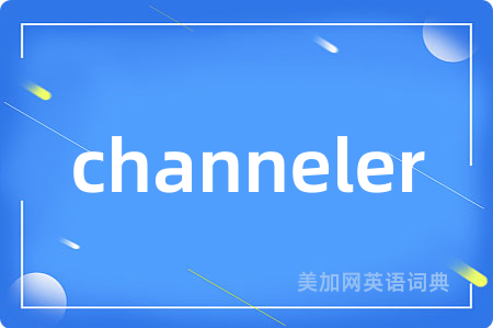 channeler