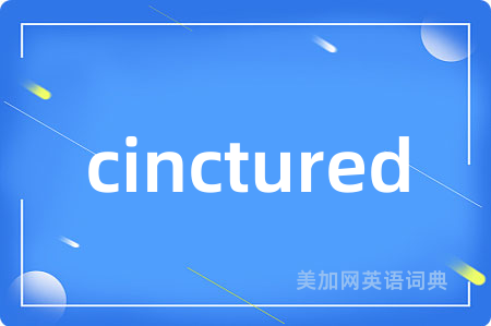 cinctured