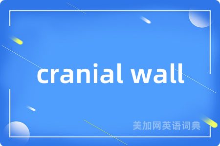 cranial wall