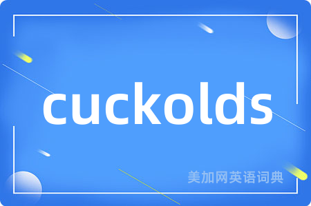 cuckolds
