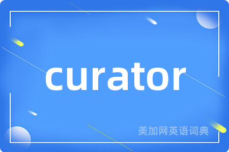 curator