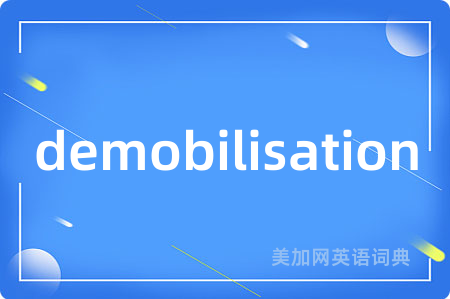 demobilisation