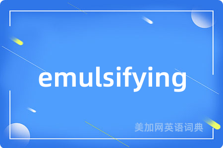 emulsifying