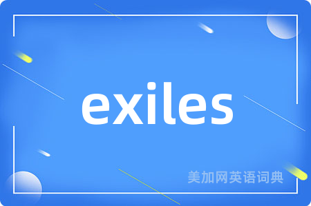 exiles