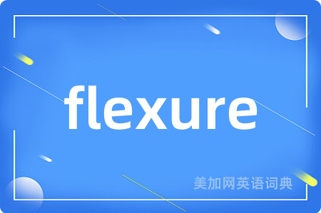 flexure