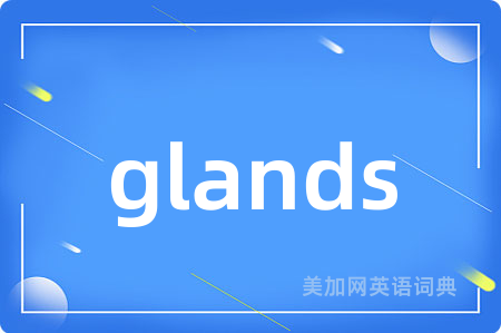 glands