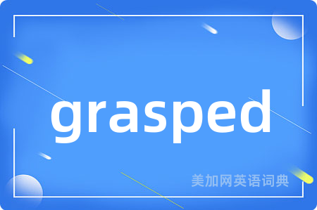 grasped