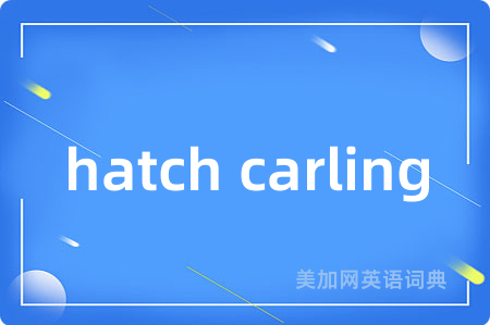 hatch carling
