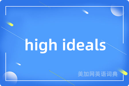 high ideals