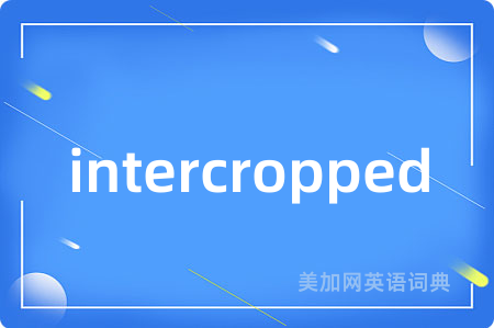 intercropped