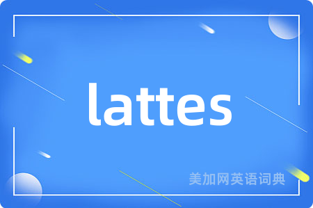 lattes