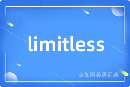 limitless