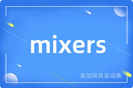 mixers