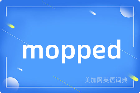 mopped