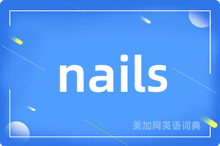 nails