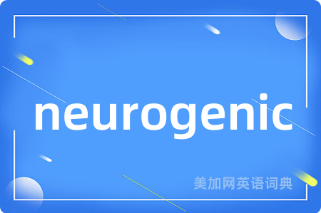 neurogenic