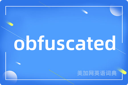 obfuscated