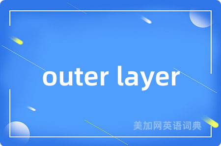 outer layer