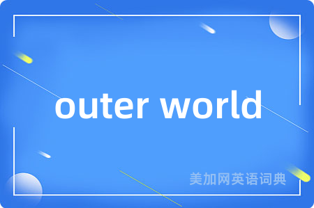 outer world