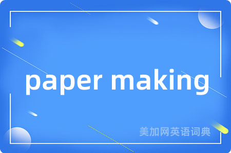 paper making