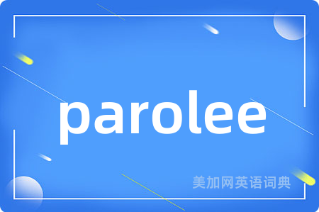 parolee