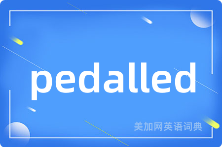 pedalled