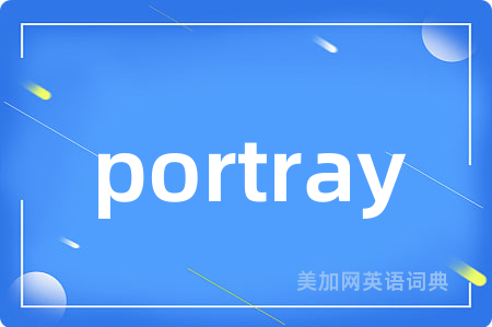 portray