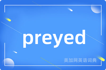 preyed