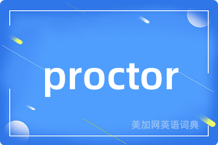 proctor