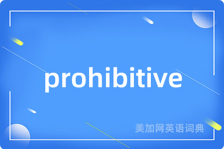 prohibitive