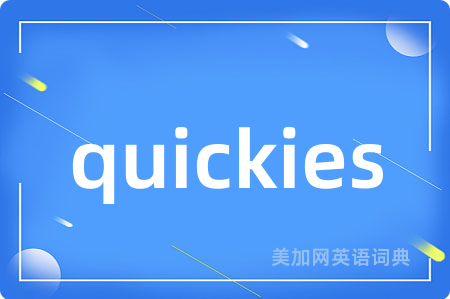 quickies