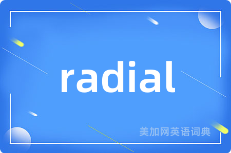 radial