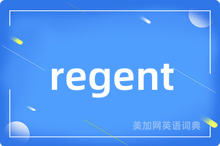 regent