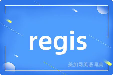 regis