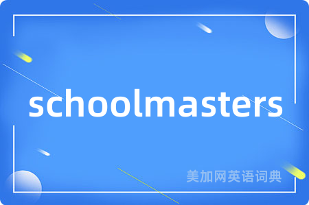 schoolmasters