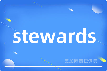 stewards