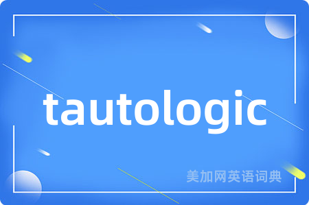 tautologic