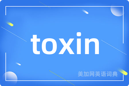 toxin