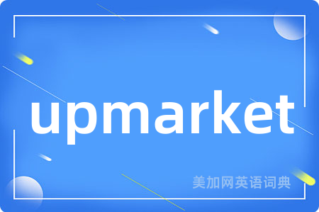 upmarket