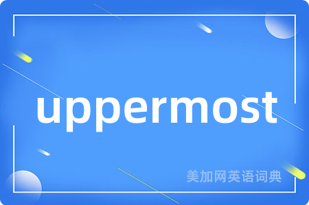 uppermost