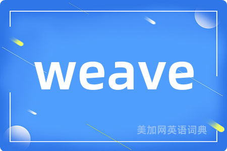 weave